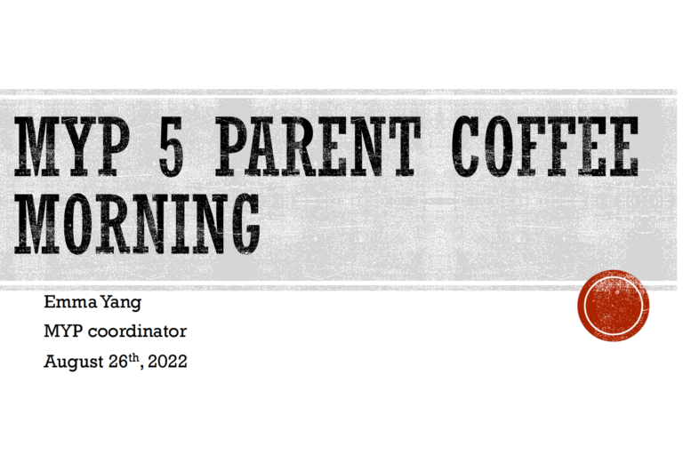 20220826 MYP 5 First Parent Coffee Morning_00