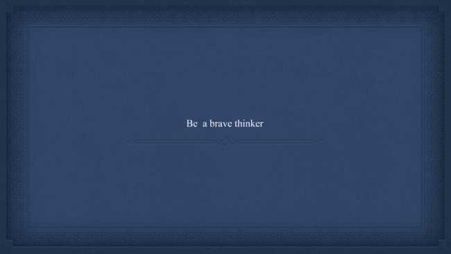 Be a brave thinker_00