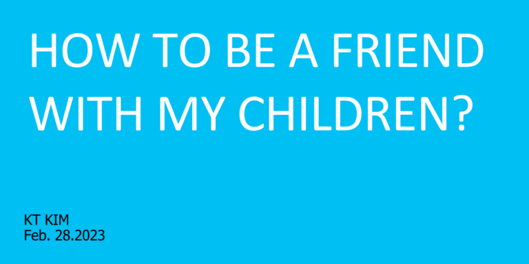 How to be a friend with my children_01